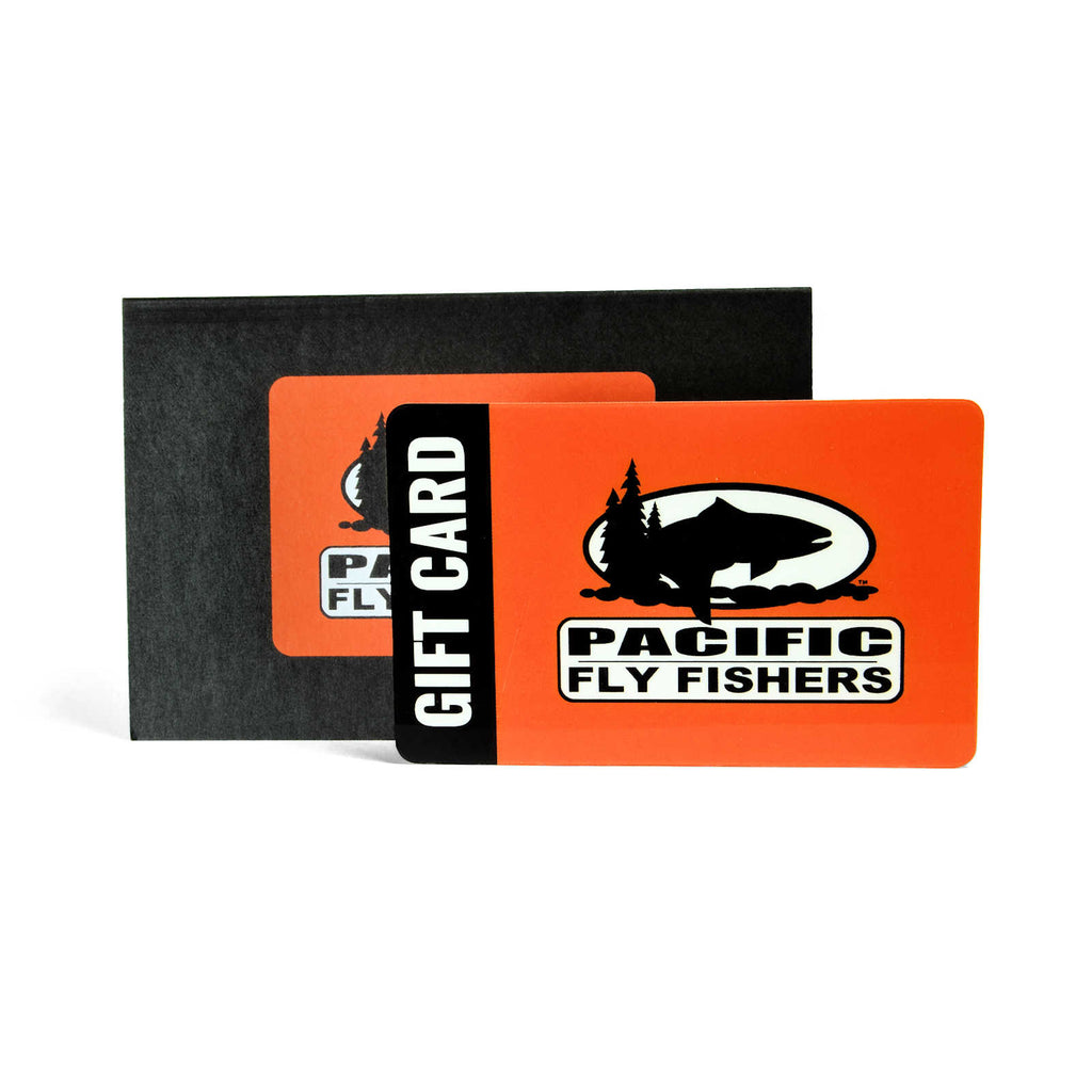 Pacific Fly Fishers In-Store Gift Cards - Fly Fishing Gift Certificates